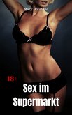 Sex im Supermarkt (eBook, ePUB)