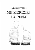 Me mereces la pena (eBook, ePUB)