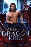 Taken by the Dragon King (The Dragon Kings of Fire and Ice, #1) (eBook, ePUB)