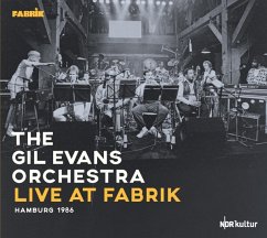 Live At Fabrik Hamburg 1986 - Evans,Gil Orchestra