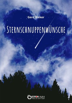 Sternschnuppenwünsche (eBook, PDF) - Bieker, Gerd