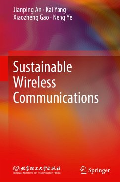 Sustainable Wireless Communications - An, Jianping;Yang, Kai;Gao, Xiaozheng