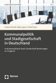 Kommunalpolitik und Stadtgesellschaft in Deutschland