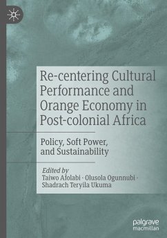 Re-centering Cultural Performance and Orange Economy in Post-colonial Africa