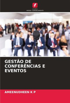 GESTÃO DE CONFERÊNCIAS E EVENTOS - K P, AMEENUDHEEN
