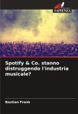 Spotify & Co. stanno distruggendo l'industria musicale?