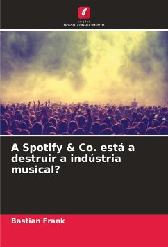 A Spotify & Co. está a destruir a indústria musical? - Frank, Bastian