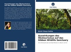Auswirkungen des Ökotourismus auf das Gibbon Wildlife Sanctuary - Saikia, Dristi Chaya