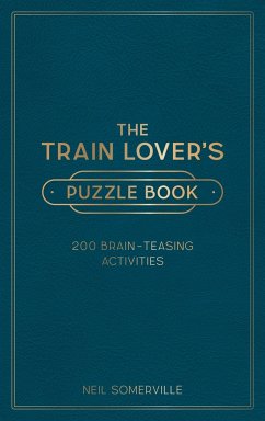 The Train Lover's Puzzle Book - Somerville, Neil