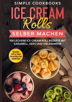 Ice Cream Rolls selber machen - Cookbooks, Simple