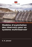 Modèles d'exploitation des réservoirs pour un système multiréservoir