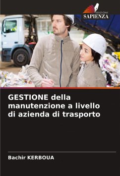 GESTIONE della manutenzione a livello di azienda di trasporto - KERBOUA, Bachir