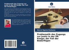 Problematik des Zugangs zur Justiz in der DR Kongo: der Fall der Bedürftigen - Ngoma Kashama, Marcel