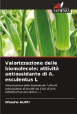 Valorizzazione delle biomolecole: attività antiossidante di A. esculentus L