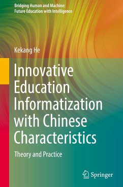 Innovative Education Informatization with Chinese Characteristics - He, Kekang