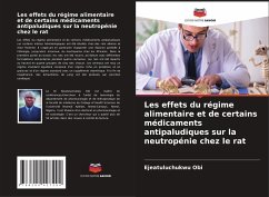 Les effets du régime alimentaire et de certains médicaments antipaludiques sur la neutropénie chez le rat - Obi, Ejeatuluchukwu