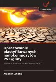 Opracowanie plastyfikowanych nanokompozytów PVC/gliny