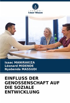 EINFLUSS DER GENOSSENSCHAFT AUF DIE SOZIALE ENTWICKLUNG - MANIRAKIZA, Isaac;MIDENDE, Léonard;MASSUDI, Nyabenda