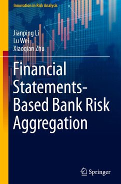 Financial Statements-Based Bank Risk Aggregation - Li, Jianping;Wei, Lu;Zhu, Xiaoqian