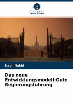 Das neue Entwicklungsmodell:Gute Regierungsführung - Nakbi, Nabil
