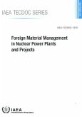 Foreign Material Management in Nuclear Power Plants and Projects: IAEA Tecdoc No. 1970