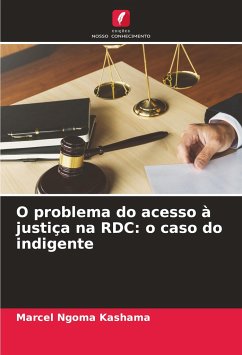 O problema do acesso à justiça na RDC: o caso do indigente - Ngoma Kashama, Marcel