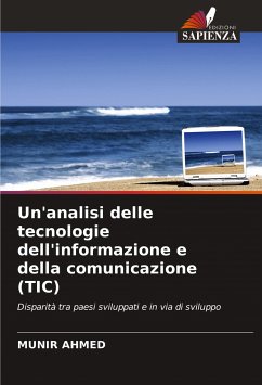 Un'analisi delle tecnologie dell'informazione e della comunicazione (TIC) - Ahmed, Munir