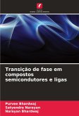 Transição de fase em compostos semicondutores e ligas