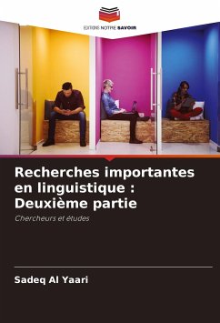 Recherches importantes en linguistique : Deuxième partie - Al Yaari, Sadeq