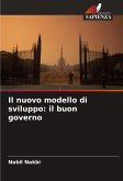 Il nuovo modello di sviluppo: il buon governo