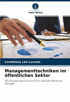 Managementtechniken im öffentlichen Sektor - Luvuno, Londoloza Leo