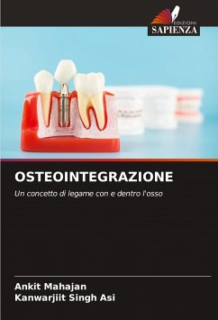 OSTEOINTEGRAZIONE - Mahajan, Ankit;Singh Asi, Kanwarjiit