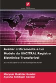 Avaliar criticamente a Lei Modelo da UNCITRAL Registro Eletrônico Transferível