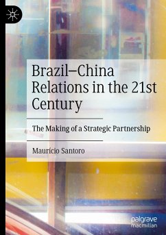 Brazil¿China Relations in the 21st Century - Santoro, Maurício