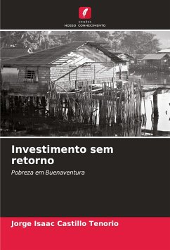 Investimento sem retorno - Castillo Tenorio, Jorge Isaac