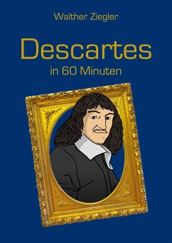 Descartes in 60 Minuten - Ziegler, Walther