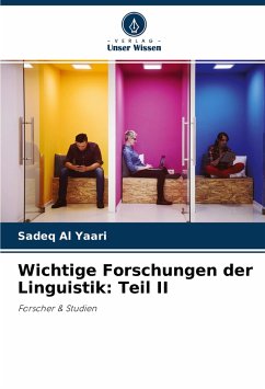 Wichtige Forschungen der Linguistik: Teil II - Al Yaari, Sadeq