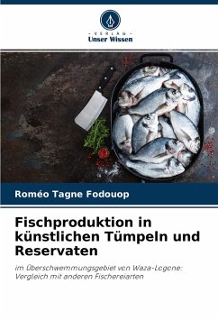 Fischproduktion in künstlichen Tümpeln und Reservaten - Tagne Fodouop, Roméo