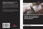 Water law in Russia: A vector of progressive development