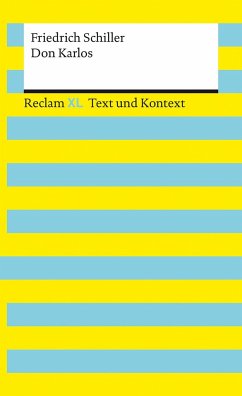 Don Karlos. Textausgabe mit Kommentar und Materialien - Schiller, Friedrich