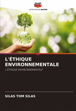 L'ÉTHIQUE ENVIRONNEMENTALE - SILAS, SILAS TOM