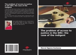 The problem of access to justice in the DRC: the case of the indigent - Ngoma Kashama, Marcel