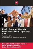 Perfil Competitivo da Infra-estrutura Logística 4.0