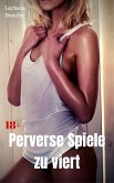 Perverse Spiele zu viert (eBook, ePUB)