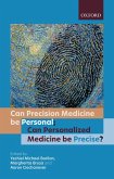 Can precision medicine be personal; Can personalized medicine be precise? (eBook, ePUB)
