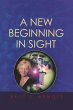 A New Beginning in Sight (eBook, ePUB) - Bild 1