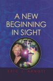 A New Beginning in Sight (eBook, ePUB)