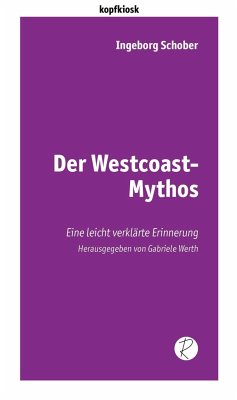 Der Westcoast-Mythos - Schober, Ingeborg