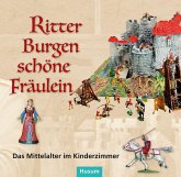 Ritter - Burgen - schöne Fräulein
