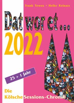 Dat wor et... 2022 - Tewes, Frank;Reinarz, Heike